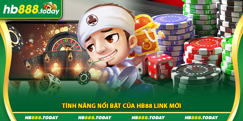 Các tính năng nổi bật của HB88 link mới